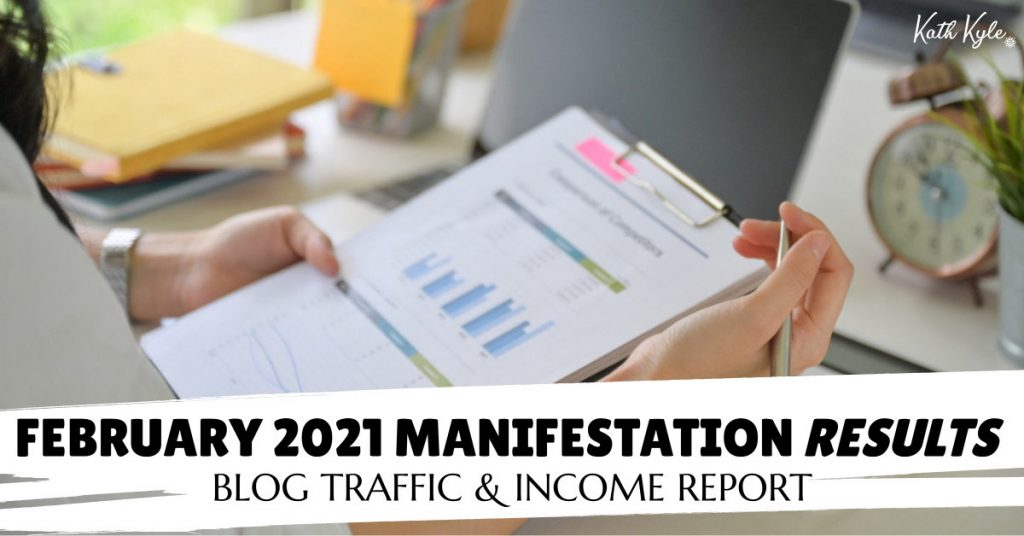 February 2021 Manifestation RESULTS: Growth & Monthly Income Report