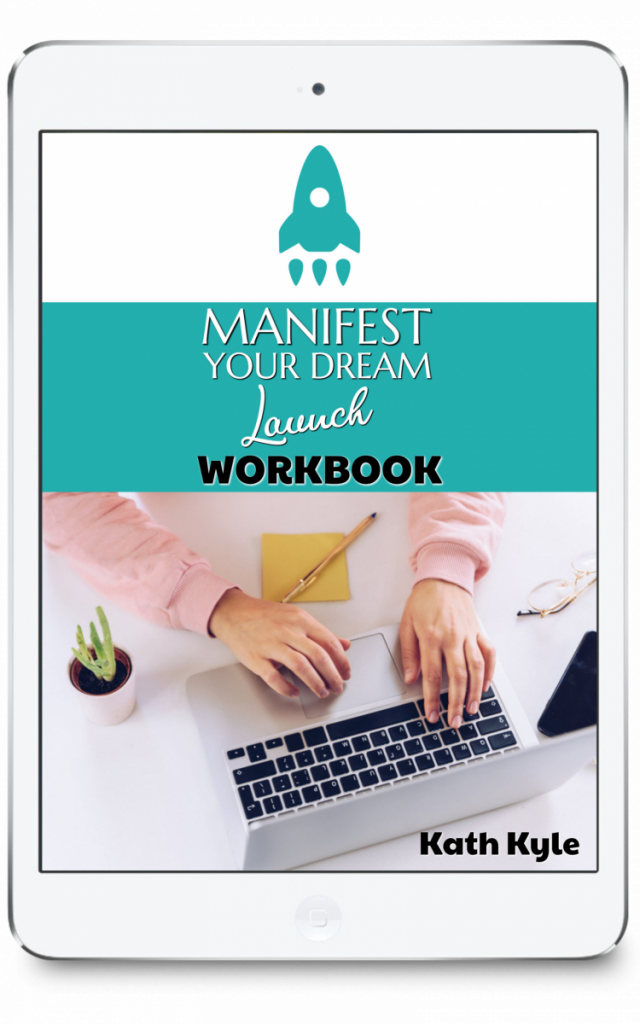Manifest Your Dream Launch Workbook