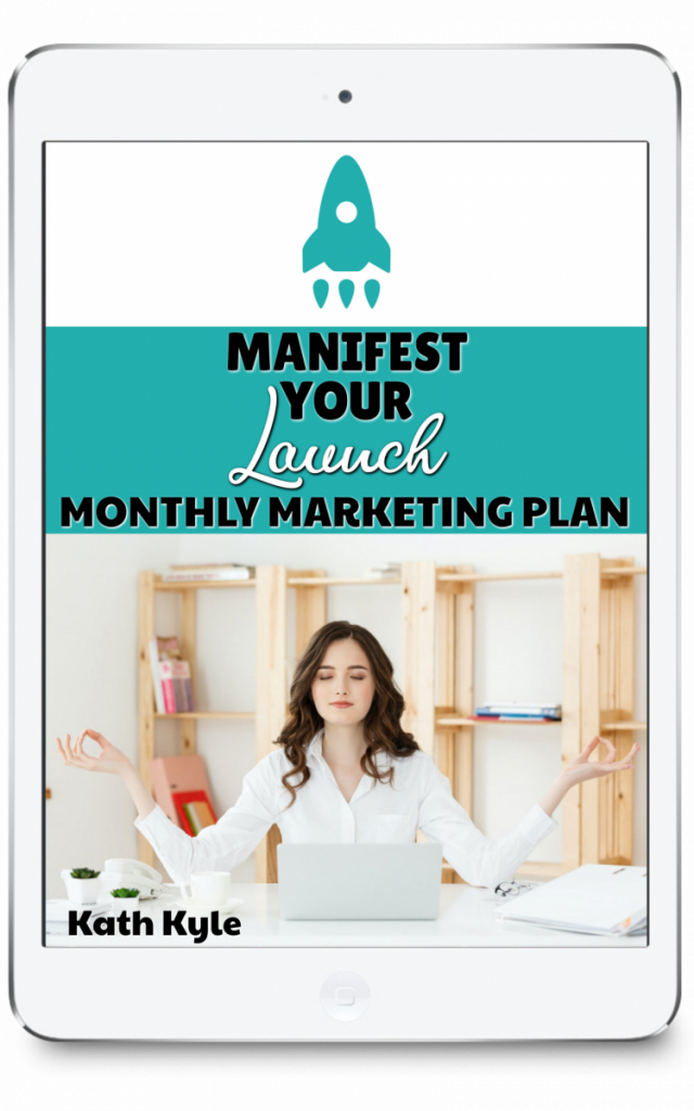 Manifest-Your-Launch Monthly Marketing Plan