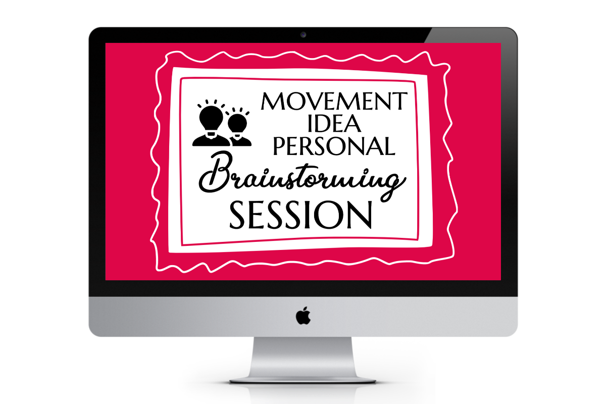 Movement Idea Personal Brainstorming Session Movement Idea Personal Brainstorming Session