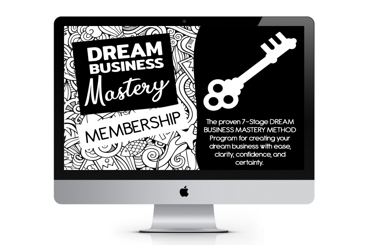 Dream Business Mastery Membership