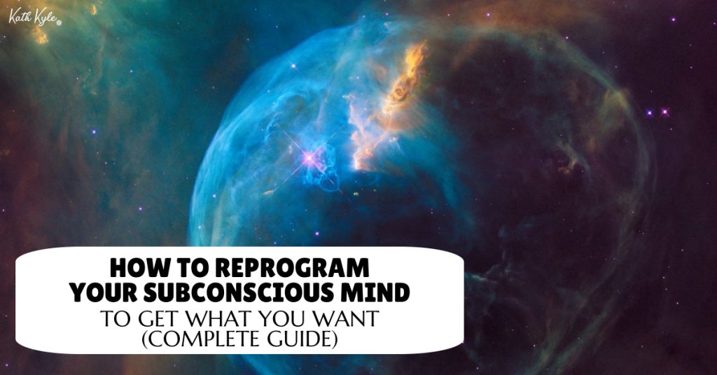 How To REPROGRAM Your Subconscious Mind To Get What You Want (Complete Guide)