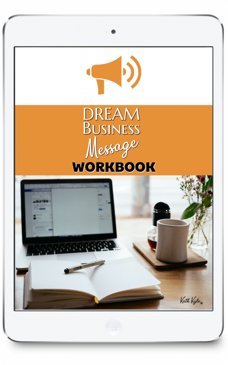 Dream Business Message Workbook