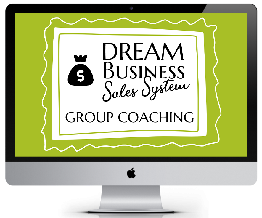 Dream Business Sales System GROUP COACHING