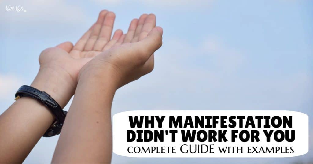 Why MANIFESTATION DIDN'T WORK For You (Complete GUIDE With Examples)