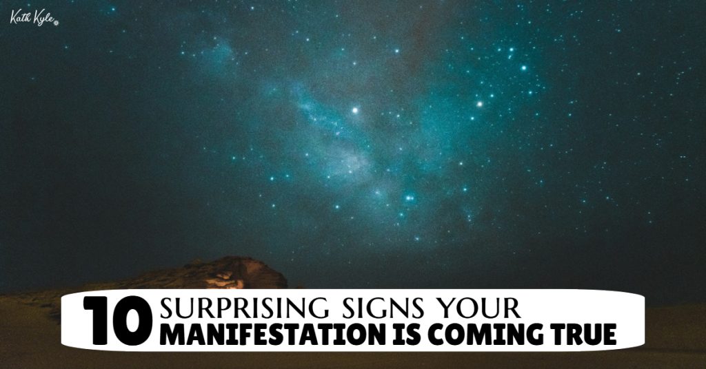 10 SURPRISING SIGNS YOUR MANIFESTATION IS COMING TRUE