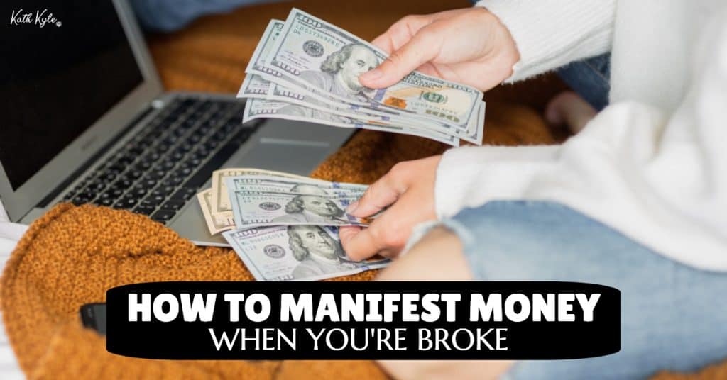 How To MANIFEST MONEY 💲When You're Broke 